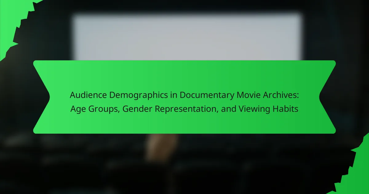 Audience Demographics in Documentary Movie Archives: Age Groups, Gender Representation, and Viewing Habits