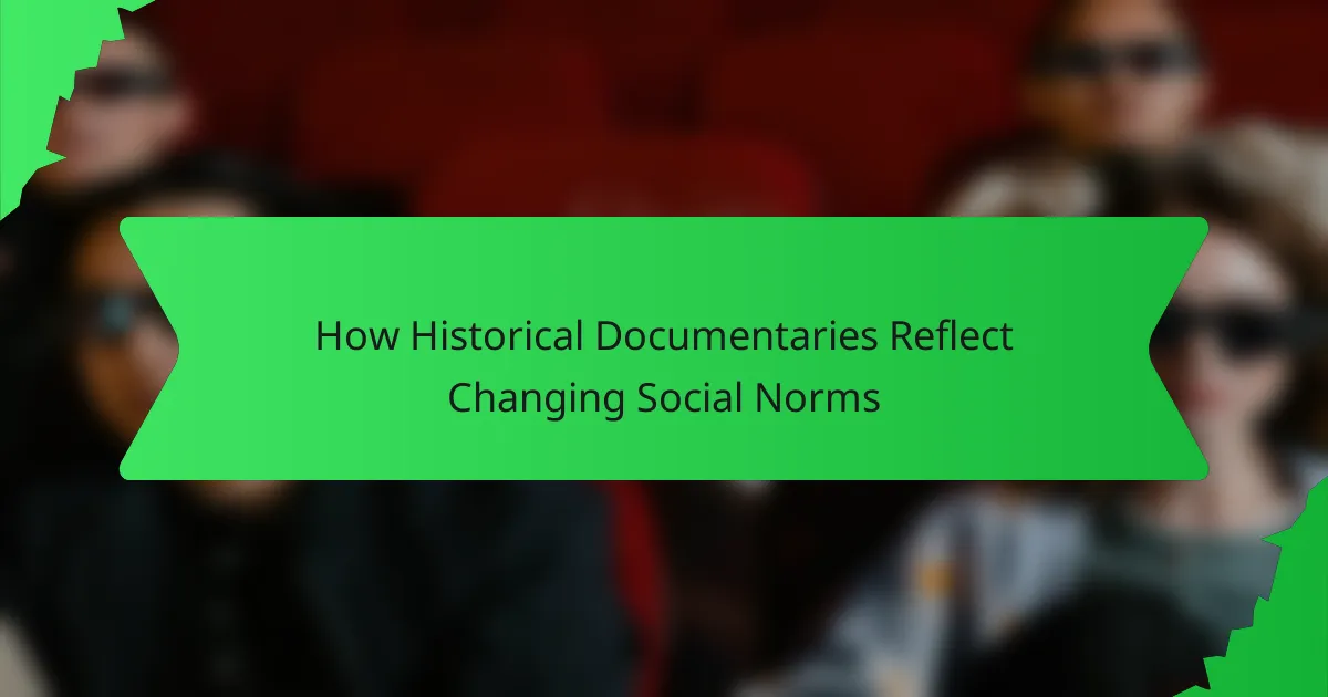 How Historical Documentaries Reflect Changing Social Norms