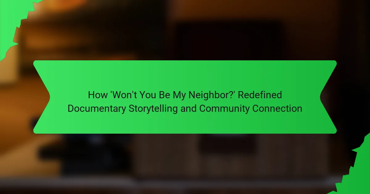 How ‘Won’t You Be My Neighbor?’ Redefined Documentary Storytelling and Community Connection