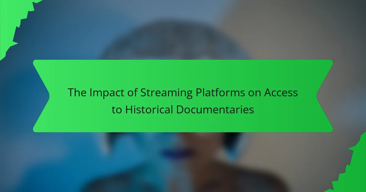 The Impact of Streaming Platforms on Access to Historical Documentaries