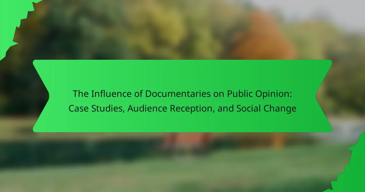 The Influence of Documentaries on Public Opinion: Case Studies, Audience Reception, and Social Change