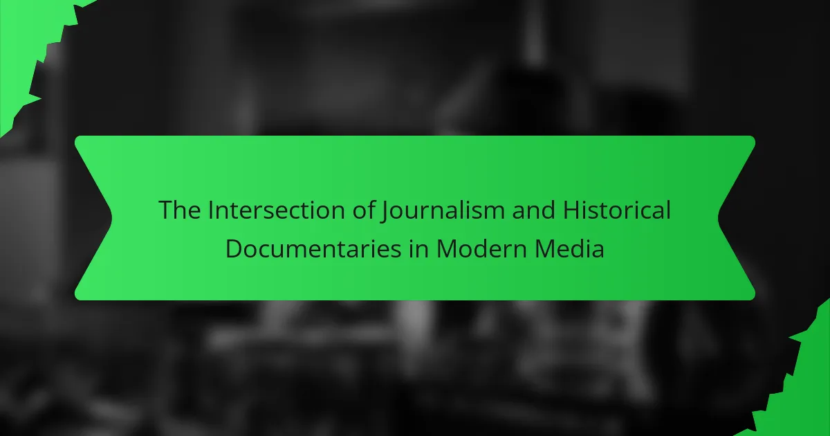 The Intersection of Journalism and Historical Documentaries in Modern Media