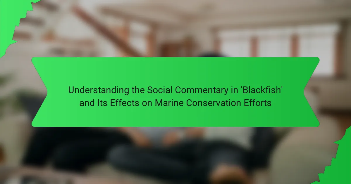 Understanding the Social Commentary in ‘Blackfish’ and Its Effects on Marine Conservation Efforts