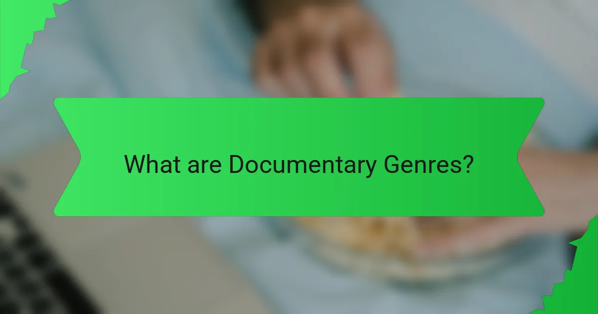 What are Documentary Genres?
